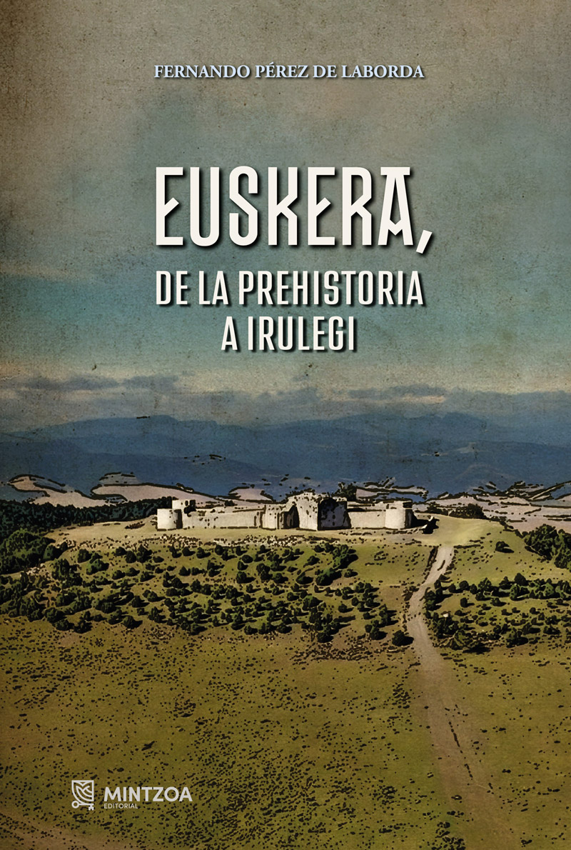 EUSKERA. DE LA PREHISTORIA A IRULEGI